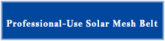Professional-Use Solar Mesh Belt
